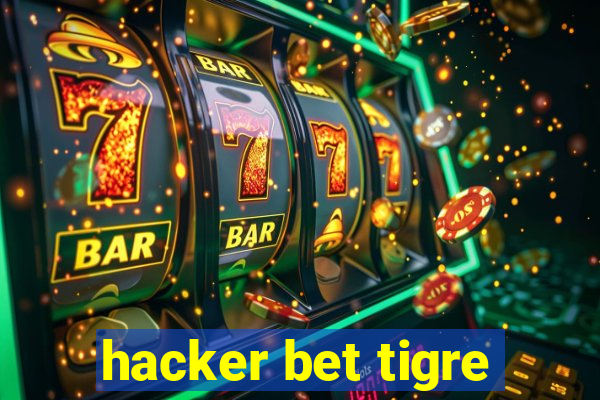 hacker bet tigre